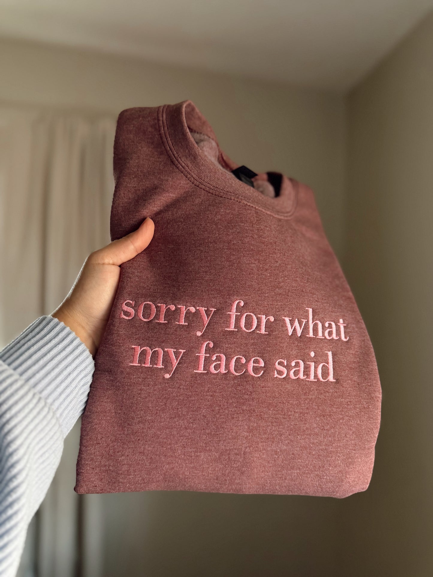 Embroidered sorry for what my face said