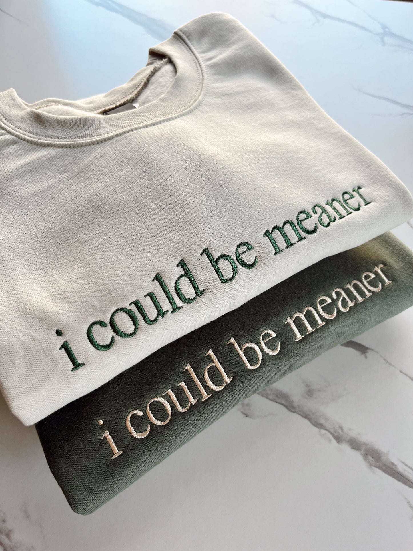 Embroidered I could be meaner