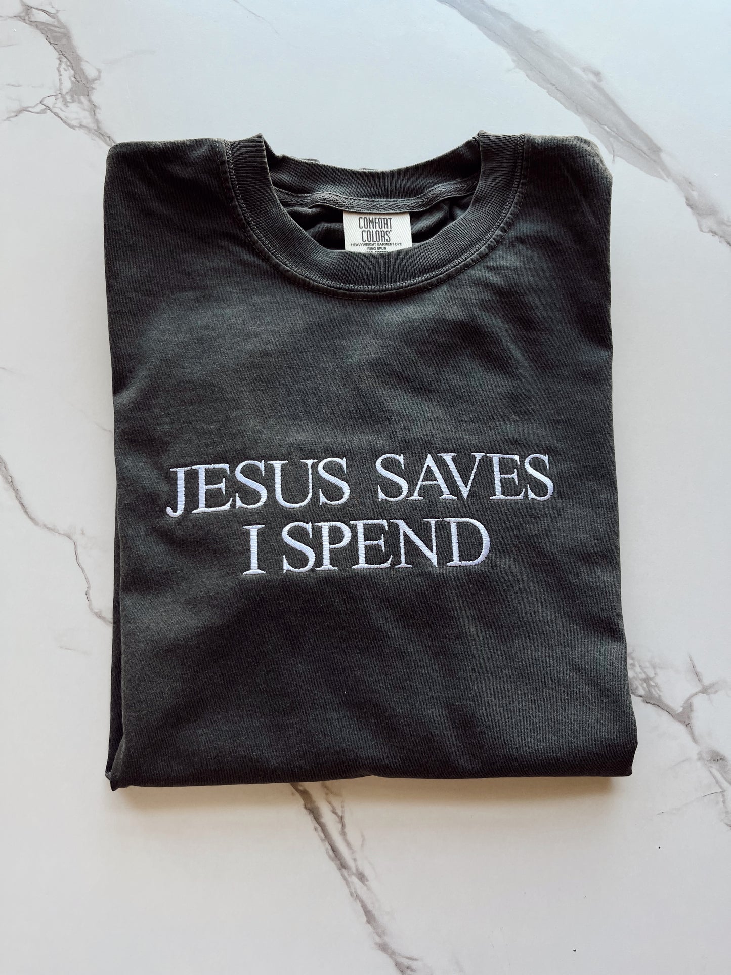 Embroidered Jesus saves I spend